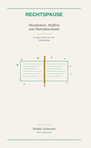 Cover: Mandanten, Muffins und Mahnbescheide